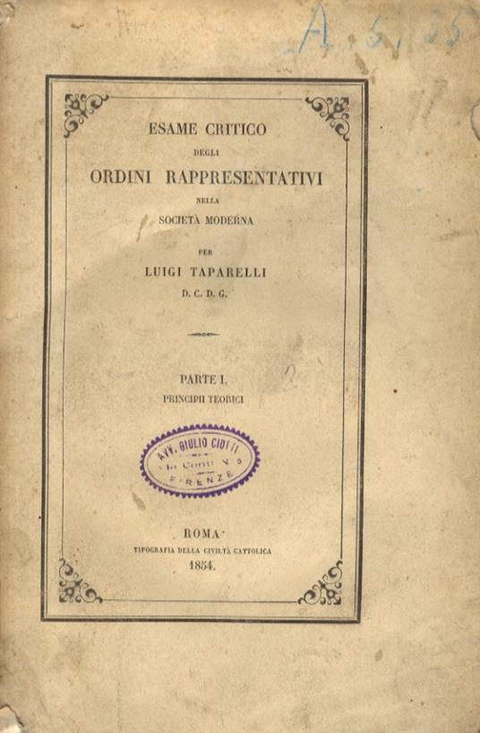 Esame critico degli ordini rappresentativi nella società moderna. Parte prima: principi teorici - Luigi Taparelli - copertina