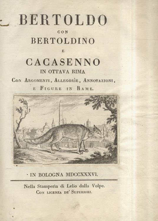 Bertoldo con Bertoldino e Cacasenno in ottava rima. Con argomenti, allegorie, annotazioni e figure in rame - G. Croce - copertina