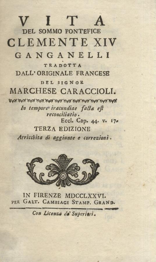 Vita del sommo pontefice Clemente XIV Ganganelli tradotta dall'originale francese del signor marchese Caraccioli. Terza edizione arricchita di aggiunte e correzioni. - copertina