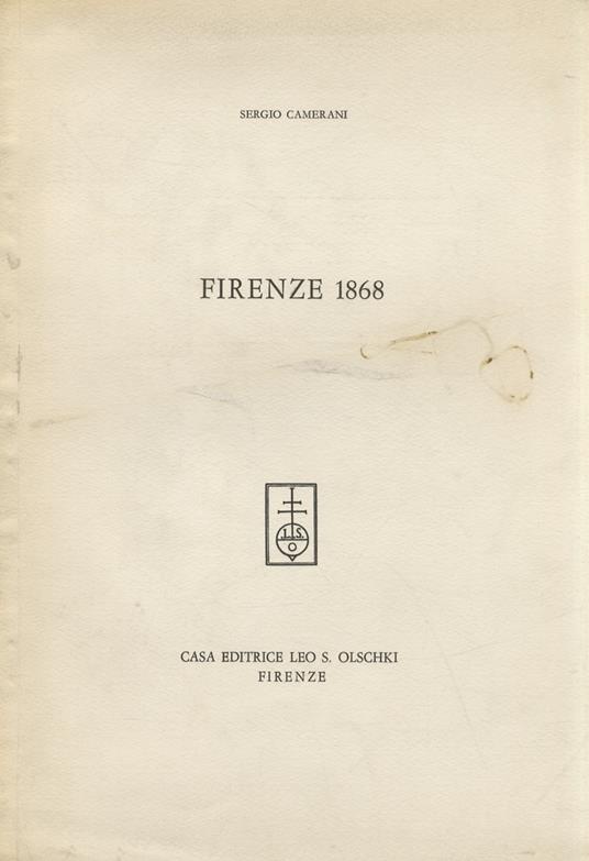 Firenze 1868 - Sergio Camerani - copertina