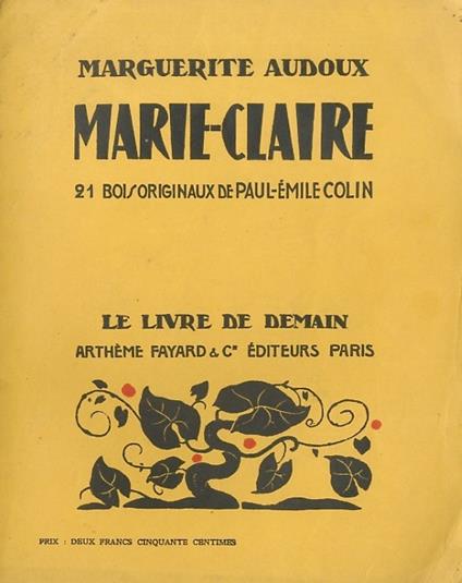 Marie Claire. 21 bois originaux de Paul-Emile Colin - Marguerite Audoux - copertina