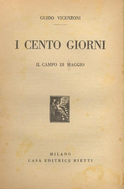 I cento giorni. Il campo di maggio - Guido Vicenzoni - copertina