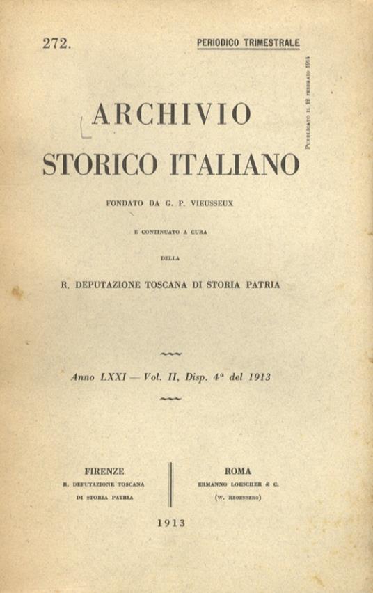 ARCHIVIO Storico Italiano, fondato da G.P. Vieusseux [.] Anno LXXI. Vol. II, Disp. 4a del 1913 (ma ristampa xerografica, Firenze, 1962) - copertina