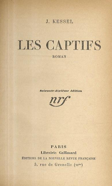 Les captifs. Roman - Joseph Kessel - copertina