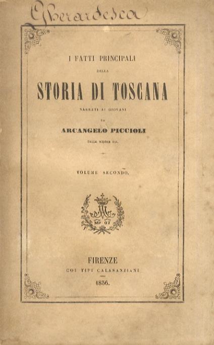 I fatti principali della storia di Toscana narrati ai giovani da Arcangelo Piccioli - Arcangelo Piccioli - copertina
