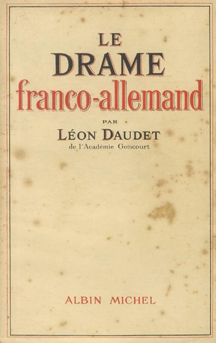 Le drame franco-allemand - Léon Daudet - copertina