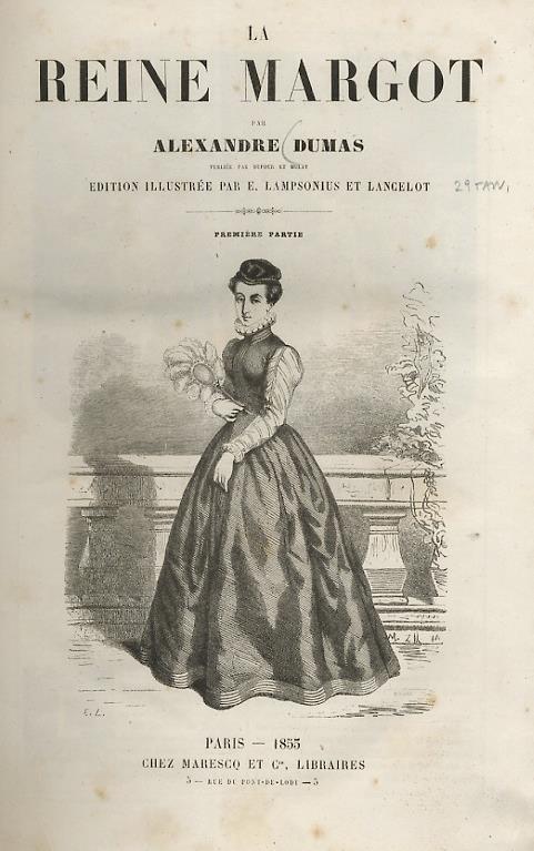 La reine Margot [...] Publiée par Dufour et Mulat. Edition Illustrée par E. Lampsonius et Lancelot. Première partie [- deuxième partie]. Paris, chez Marescq et C. Libraires, 1853, pp. [4], 178, [2] - [4], 186, [2]. Con 29 ill. xilografiche su tavv. f - Alexandre Dumas - copertina