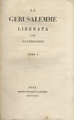 La Gerusalemme liberata con illustrazioni. Tomo I. Tomo II