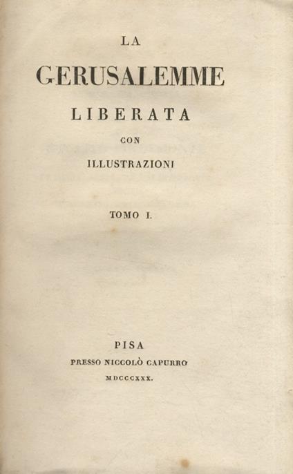 La Gerusalemme liberata con illustrazioni. Tomo I. Tomo II - Torquato Tasso - copertina