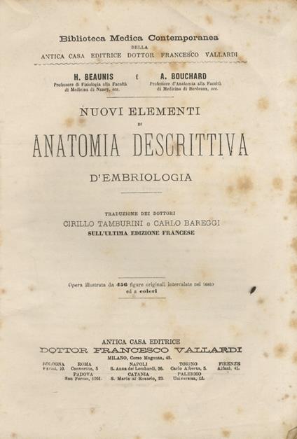Nuovi elementi di anatomia descrittiva e d'embriologia. Traduzione dei dottori Cirillo Tamburino e Carlo Bareggi sull'ultima edizione francese. Opera illustrata da 456 figure originali nel testo [.]. [Parte prima. Introduzone, Osteologia, Artrologi - copertina