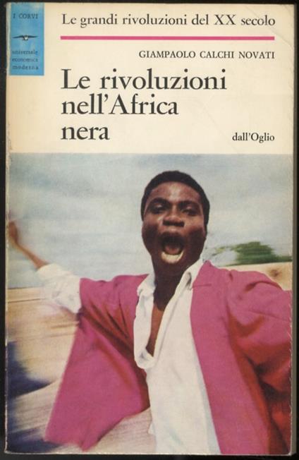 Le rivoluzioni nell'Africa nera - Giampaolo Calchi Novati - copertina