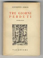 Tre giorni perduti. Romanzo