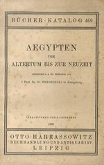 Aegypten vom Altertum bis zur Neuzeit. Die Bibliotheke von Prof. W. Wreszinski in Königsberg