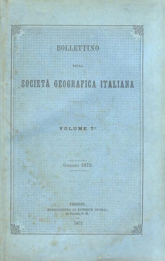 Bollettino della Società Geografica Italiana. Volume settimo. Gennaio 1872 - copertina