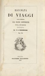 Viaggio nell'America Spagnola (Messico, Guatemala, N. Granata, Perù, Chili, ec.) in tempo delle guerre dell'indipendenza [...]. Dedicato a Alfonso di Lamartine. Volume unico. [Ma tomo XII della 