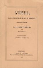 L' Italia, la civiltà latina e la civiltà germanica. Osservazioni storiche. Seconda edizione. Introduzione di Giovanni Spadolini