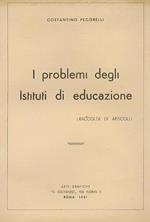 I problemi degli istituti dei educazione (raccolta di articoli)