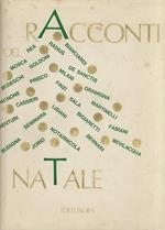 Racconti di Natale. (G. Arpino, G. Bedeschi, A. Bevilacqua, L. Bianciardi, L. Bigiaretti, L. Goldoni, L. Jorio, G. Manzini, M. Milani, G. Mosca, M. Prisco, E. Radius, D. Rea.)