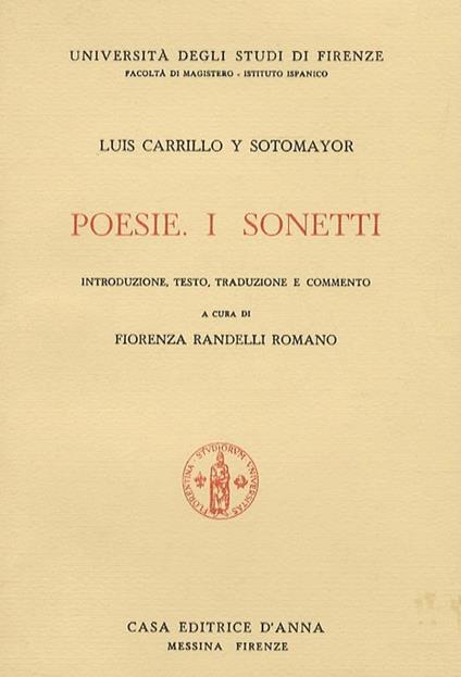 Poesie. I. Sonetti. Introduzione, testo, traduzione e commento. A cura di Fiorenza Randelli Romano. - copertina