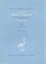 La storia di Henry Esmond. Colonnello al servizio di sua maestà la regina Anna. Scritta da esso. Traduzione di Luigi Berti. Seconda edizione