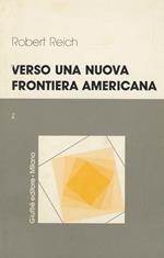 Verso una nuova frontiera americana