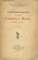 I primi ricordi monumentali del popolo italiano al suo re