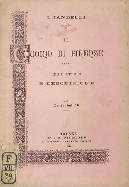 Il Duomo di Firenze. Cenni storici e descrizione - I. Iandelli - copertina