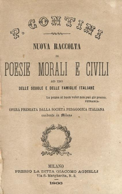 Nuova raccolta di poesie morali e civili. Ad uso delle scuole e delle famiglie italiane. (Ai Poeti italiani - Vittorio Emanuele - La battaglia di Varese - La Guardia Nazionale - I Martiri italiani - La Profuga Veneta - Il Romito di Caprera - La morte - Pasquale Contini - copertina