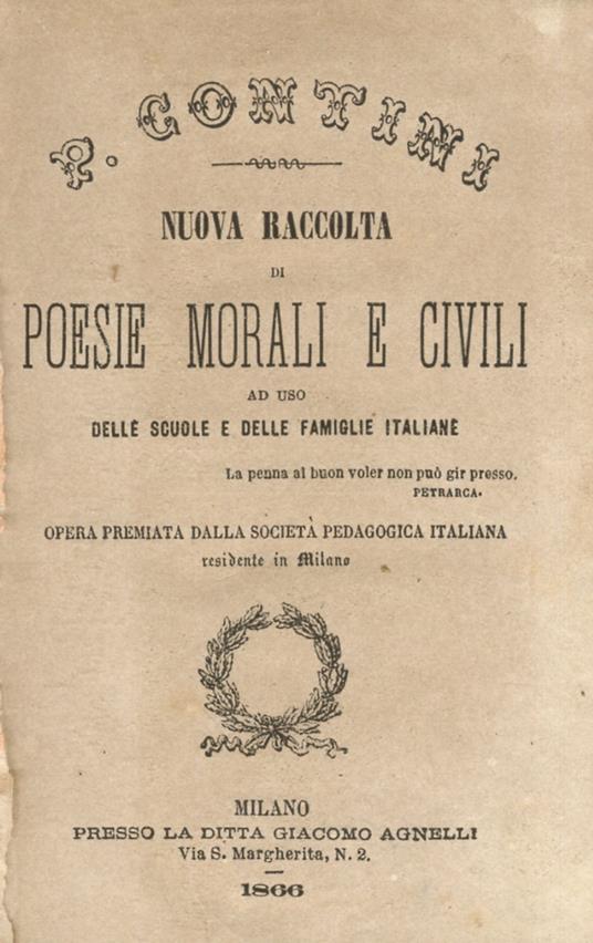 Nuova raccolta di poesie morali e civili. Ad uso delle scuole e delle famiglie italiane. (Ai Poeti italiani - Vittorio Emanuele - La battaglia di Varese - La Guardia Nazionale - I Martiri italiani - La Profuga Veneta - Il Romito di Caprera - La morte - Pasquale Contini - copertina