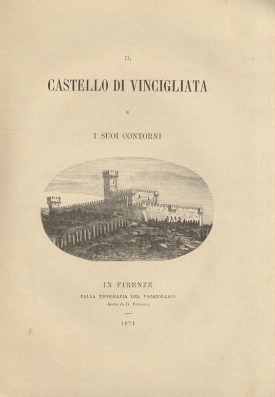 Il Castello di Vincigliata e i suoi contorni - Giovanni Baroni - copertina