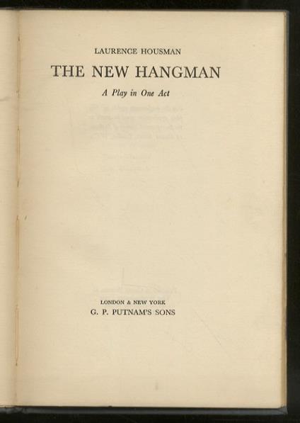 The New Hangman. A Play in One Act - Lawrence Housman - copertina