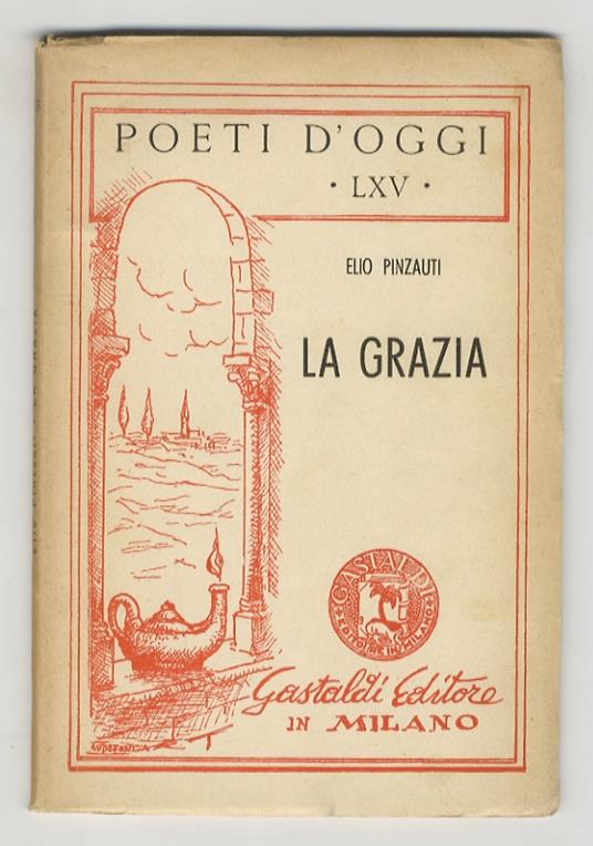 La grazia. Versi - Elio Pinzauti - copertina