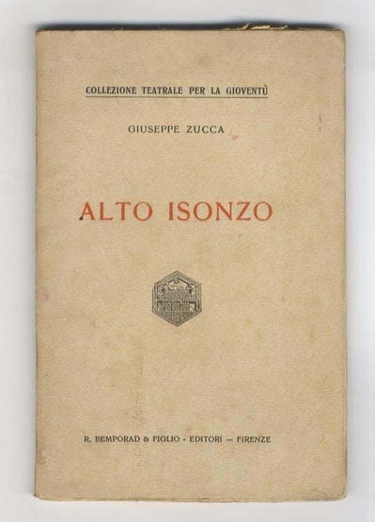 Alto Isonzo. Un atto - Giuseppe Zucca - copertina