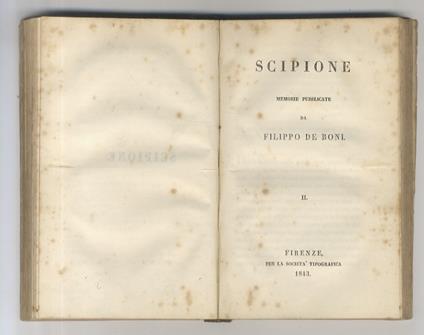[Scipione. Memorie pubblicate da Filippo De Boni. Vol. I. Vol. II] - Filippo De Boni - copertina