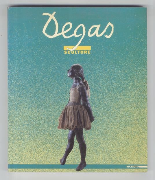 Degas scultore. (Testi - copertina