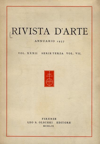 RIVISTA d’Arte. Annuario 1957. Vol. XXXII - serie terza - vol. VII - copertina