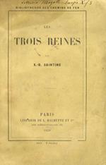 Les trois reines. Deuxième édition