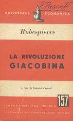 La rivoluzione giacobina [...] a cura di Giacomo Cantoni