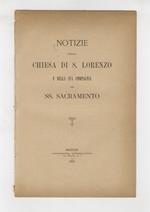 NOTIZIE della Chiesa di S. Lorenzo e della sua Compagnia del SS. Sacramento