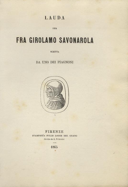 LAUDA per fra Girolamo Savonarola, scritta da uno dei Piagnoni - copertina