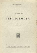 Lezioni di bibliologia. I: Bibliologia tecnica