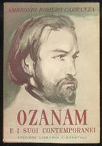 Ozanam e i suoi contemporanei. Prefazione di Giorgio La Pira. Traduzione di Luisa e Lamberto Lattanzi