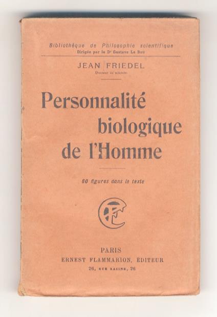 Personnalité biologique de l'homme. Avec 60 figures dans le texte - Jean Friedel - copertina