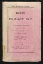 Bruin ou les chasseurs d’ours [...] Traduit de l’anglais avec l’autorisation de l’auteur par A. Letellier et illustréde 8 vignettes