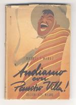 Andiamo con Pancho Villa!