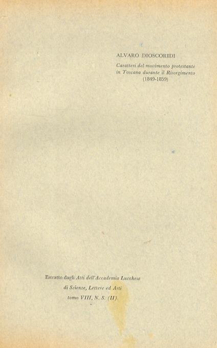 Caratteri del movimento protestante in Toscana durante il Risorgimento (1849-1859) - Alvaro Dioscoridi - copertina