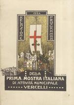 I.A Mostra Italiana di attività municipale. Vercelli. Settembre-Ottobre 1924. Relazione. Programma