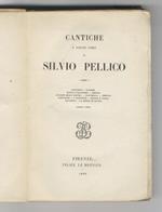 Cantiche e poesie varie. Tancreda - Rosilide - Eligi e Valafrido - Adello - Eugilde della roccia - Raffaella - Ebelino - Ildegarde - I saluzzesi - Aroldo e Clara - Roccello - La morte di Dante - Poesie varie