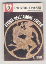 Storia dell'amore libero. Vol. I (Dall'ospitalità sacra della Caldea alle teorizzazioni erotiche dei filosofi greci)