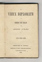Un vieux diplomate ou chien et chat